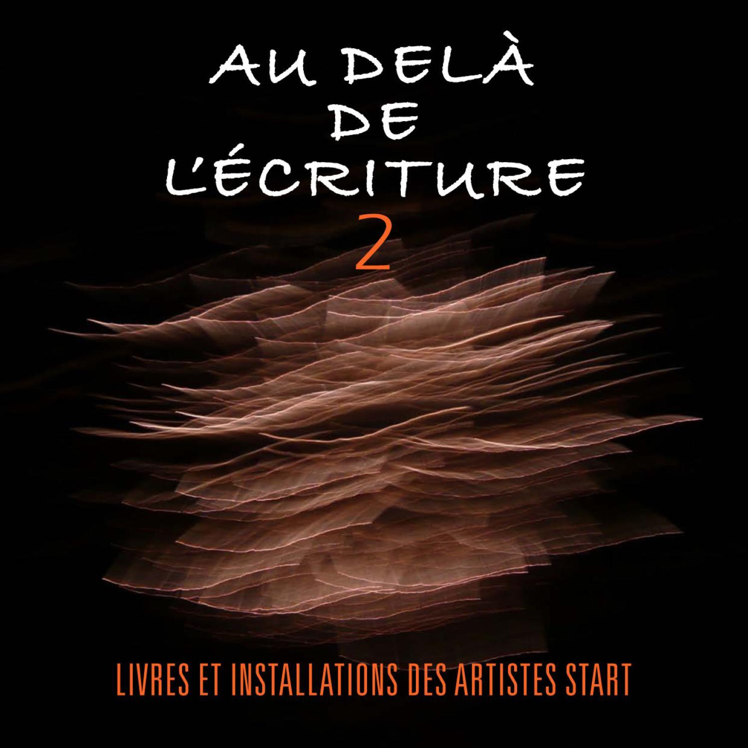 Film AU-DELA de l'ECRITURE 2, exposition d'un Collectif START, Médiathèque d'Antibes