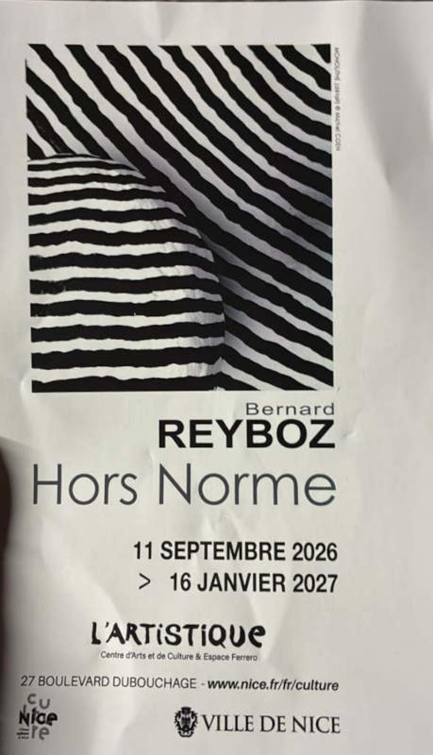 Bernard Reyboz - Hors norme du 11 septembre 2026 au 16 janvier 2027 a Nice